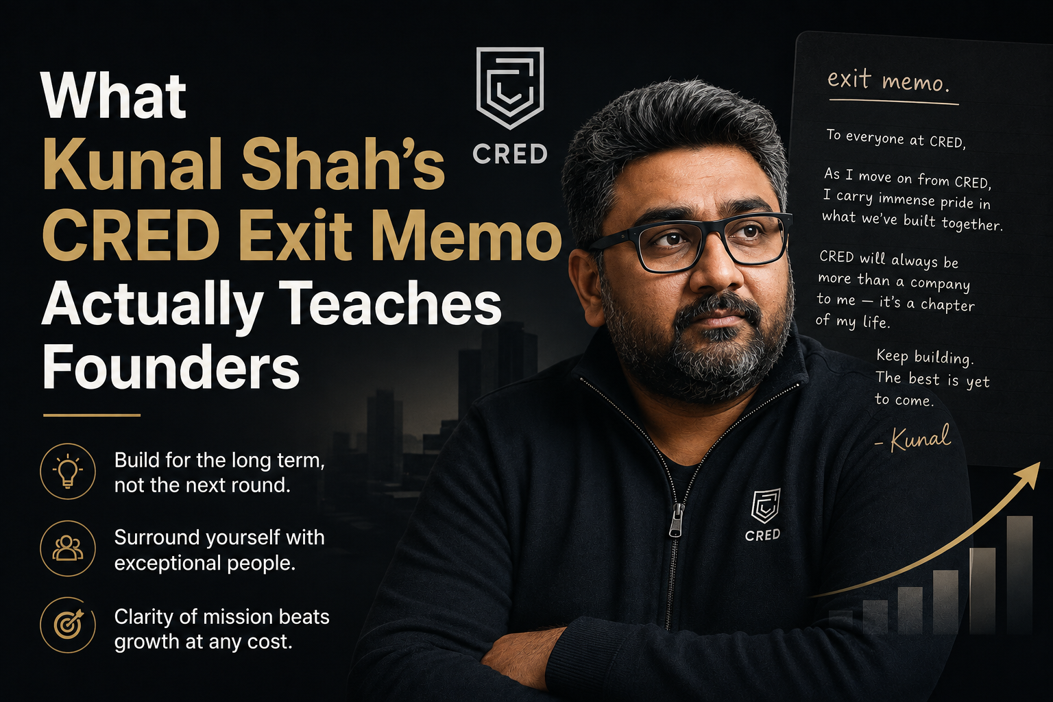 What Kunal Shah's CRED Exit Memo Actually Teaches Founders