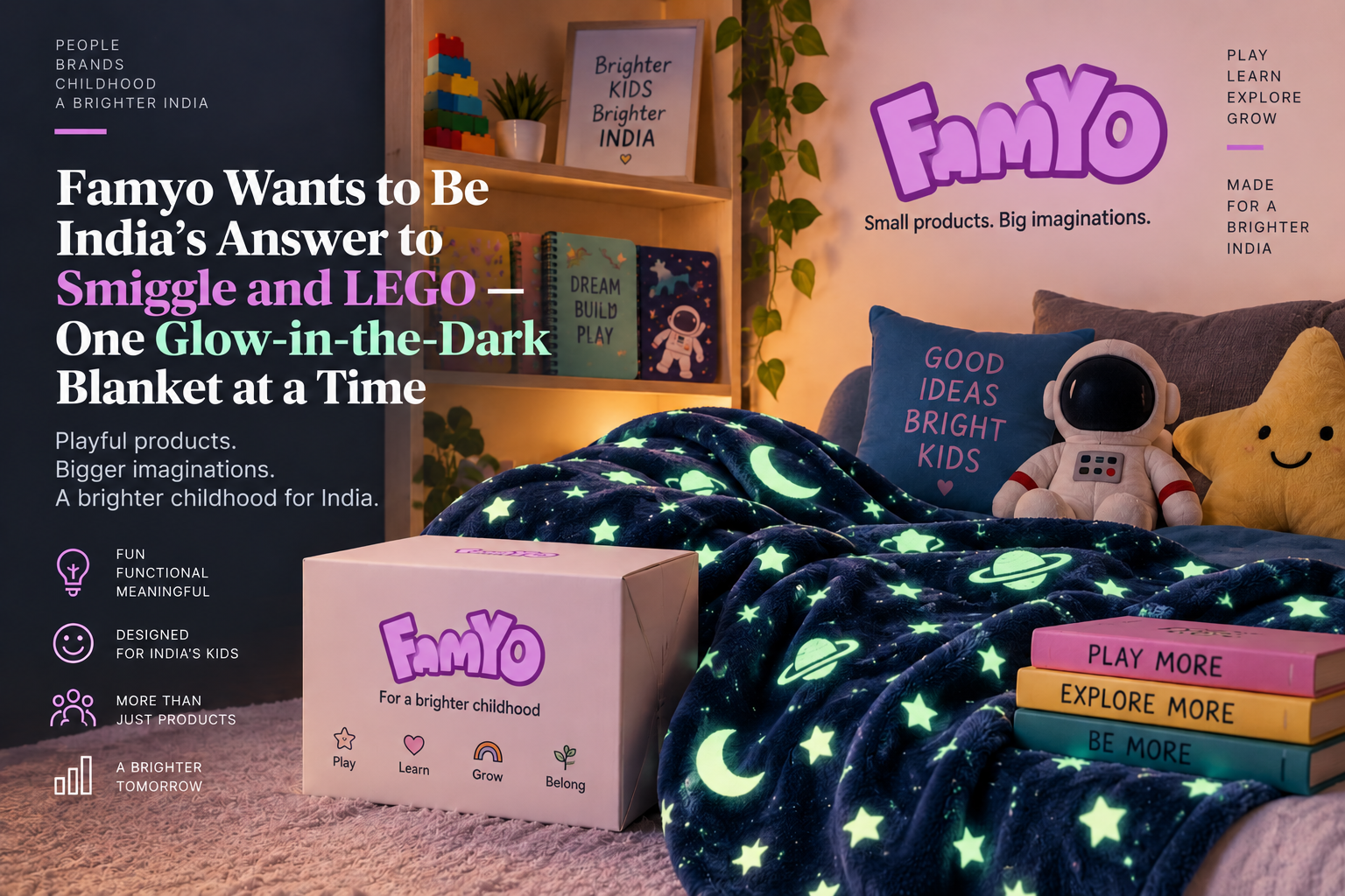 Famyo Wants to Be India's Answer to Smiggle and LEGO — One Glow-in-the-Dark Blanket at a Time